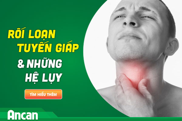 Rối loạn tuyến giáp và những hệ lụy