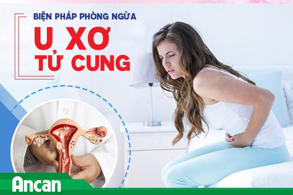 Biện pháp phòng ngừa u xơ tử cung