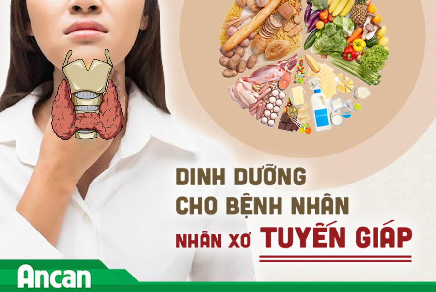 Chế độ dinh dưỡng cho bệnh nhân xơ tuyến giáp